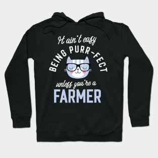 Farmer Cat Lover Gifts - It ain't easy being Purr Fect Hoodie